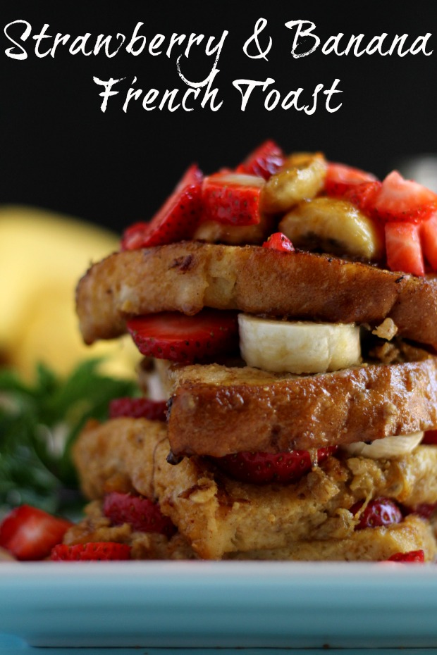 Strawberry & Banana French toast recipe blog