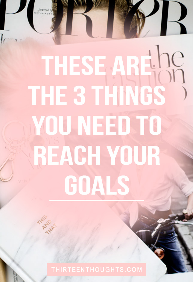 things-you-need-to-reach-your-goals