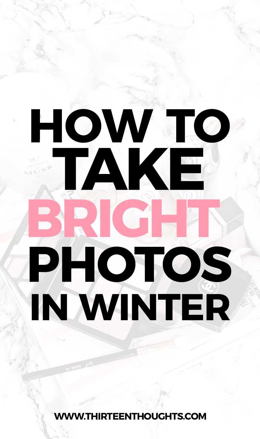 How to take bright blog photos in winter #blog #blogging #Bloggingtips #blogtips #photography #phototips #howto #lbloggers #tipsforbloggers