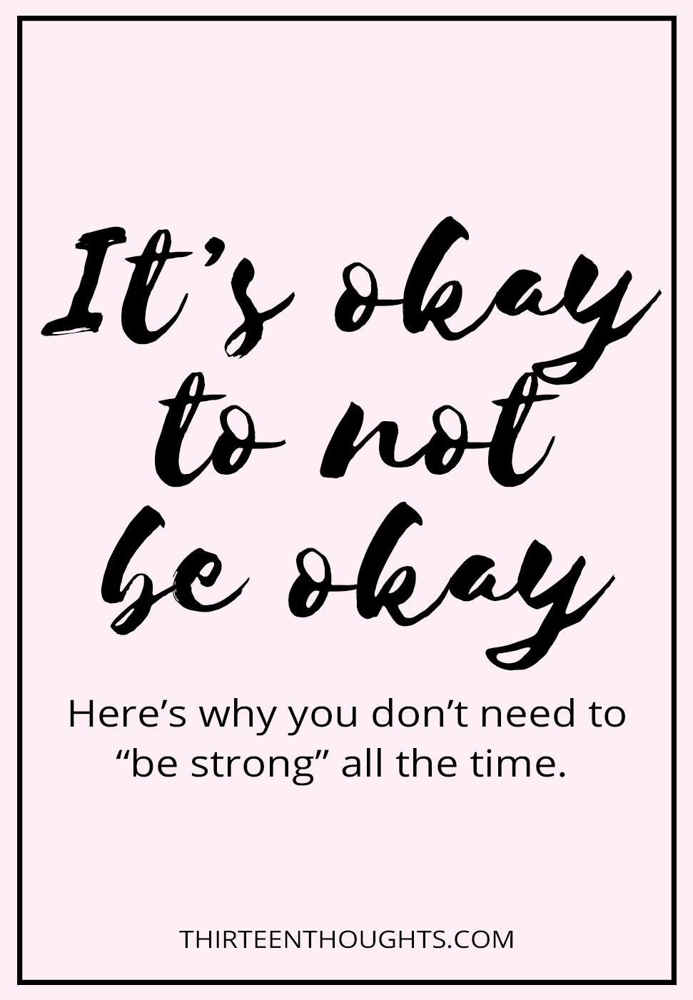 It's okay to not be okay