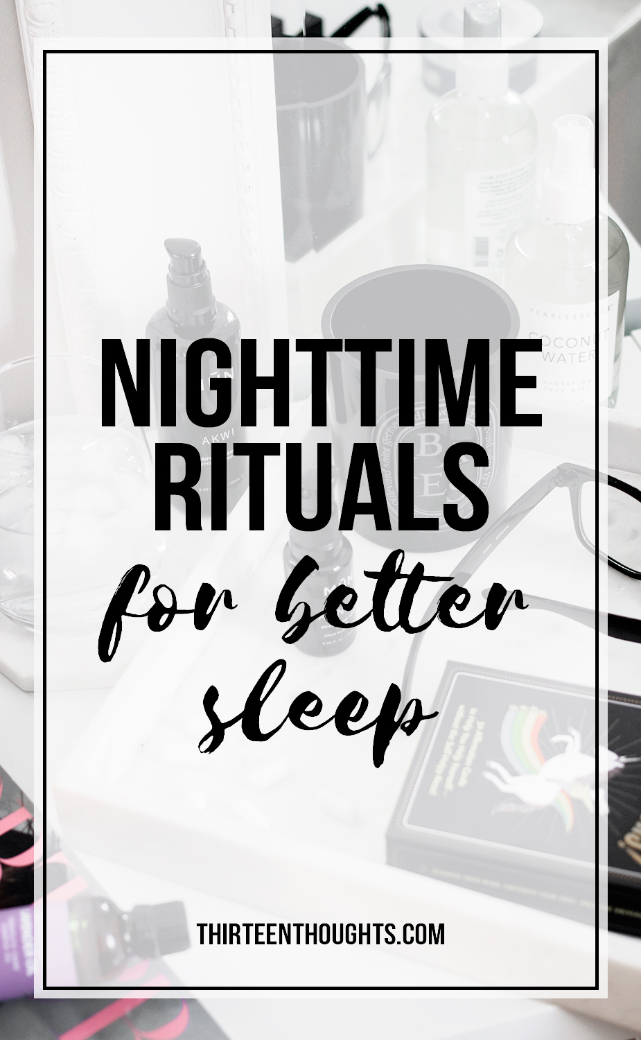 Nighttime Rituals for Better Sleep