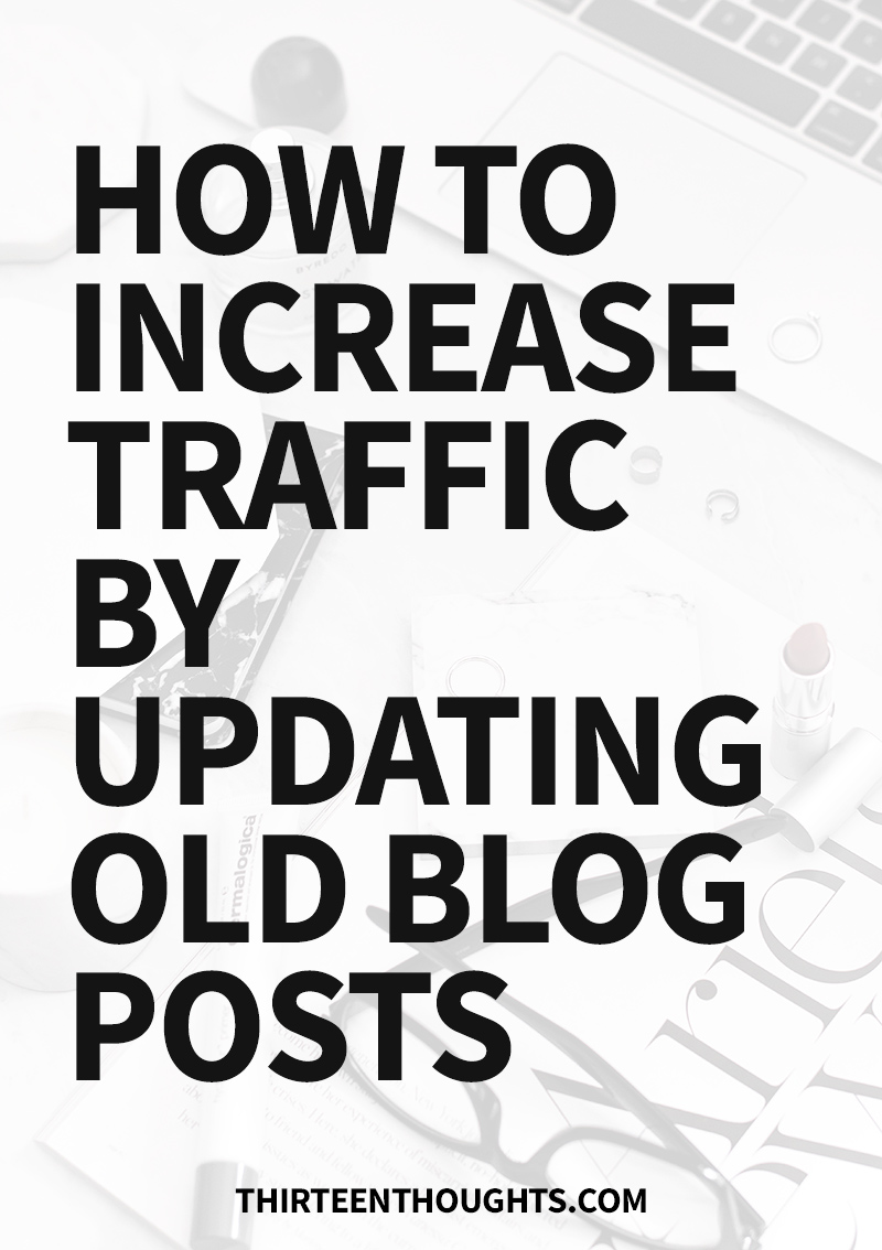 Increase Traffic by Updating Old Blog Posts