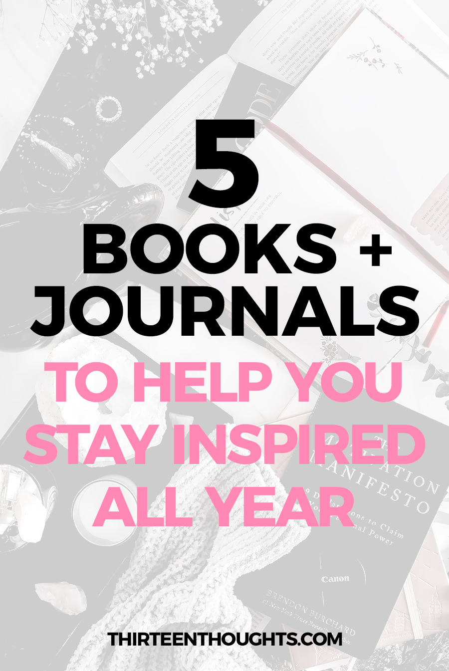 BOOKS TO HELP YOU STAY INSPIRED ALL YEAR