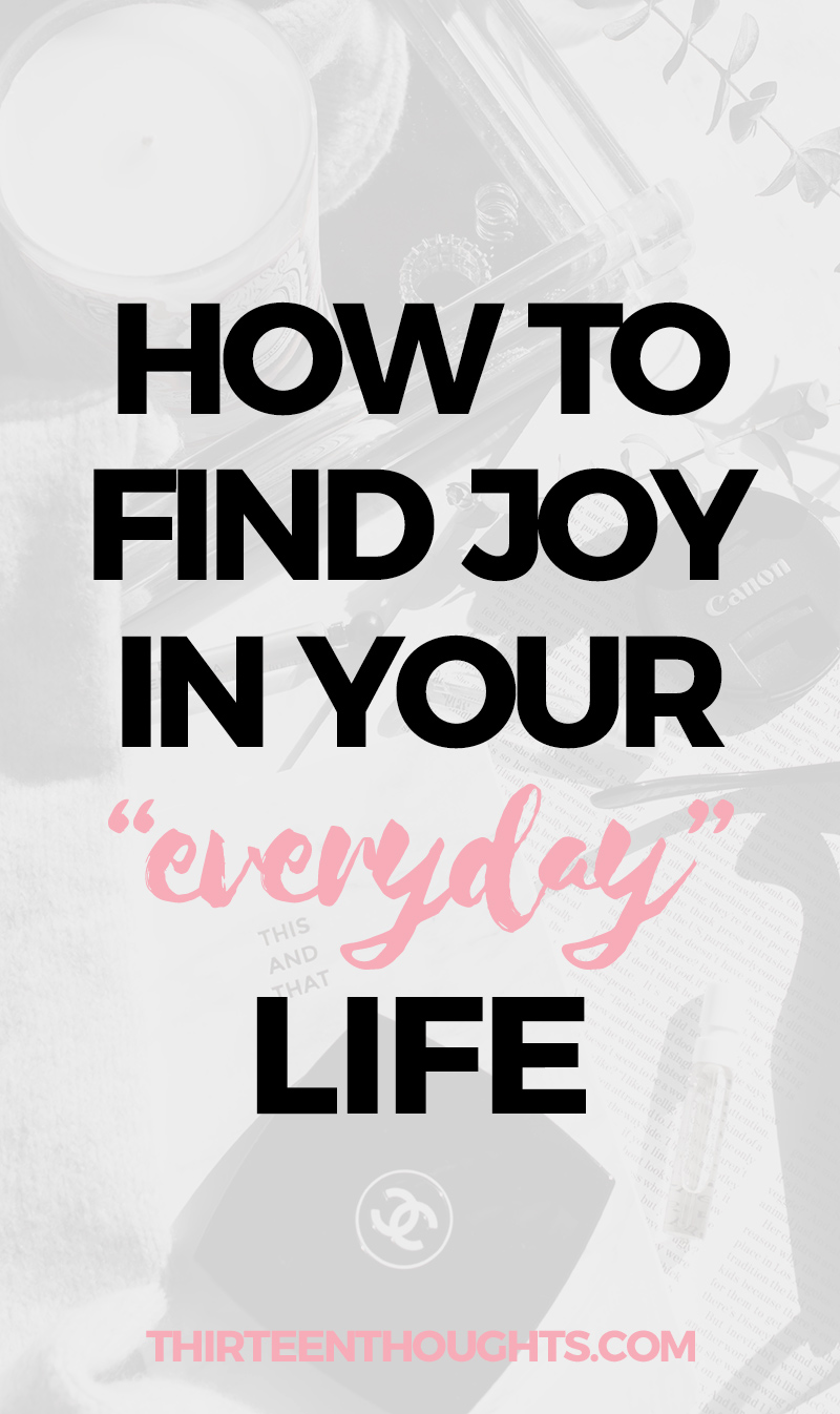 find joy in everyday life