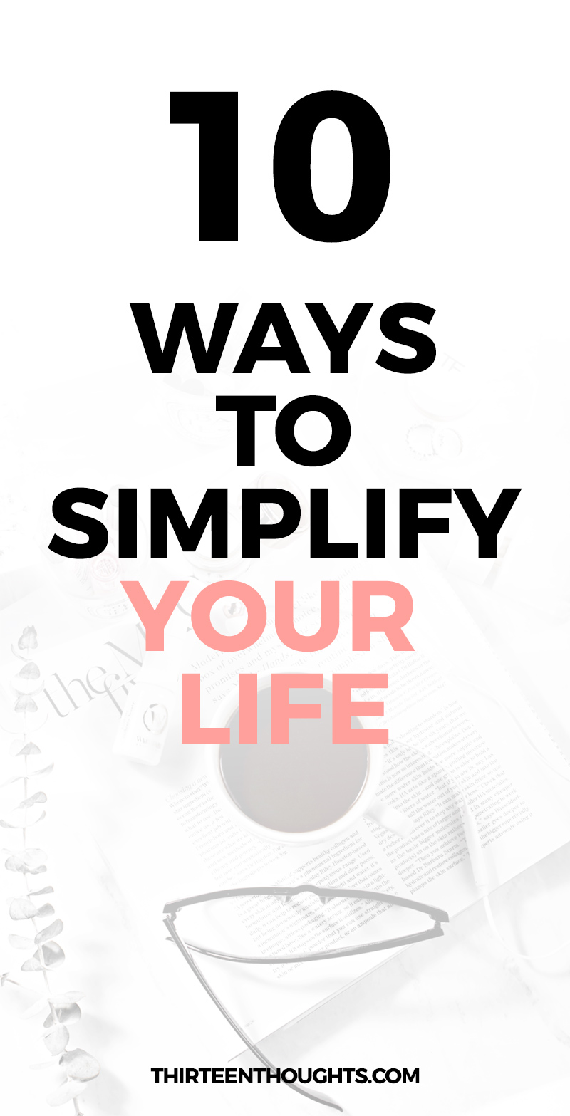 Simple Living: Ways to Simplify Your Life #happiness #mindfulness #slowliving 