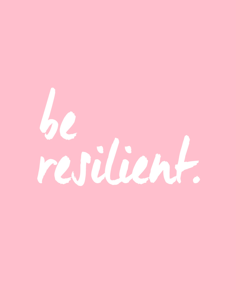 Stay Resilient