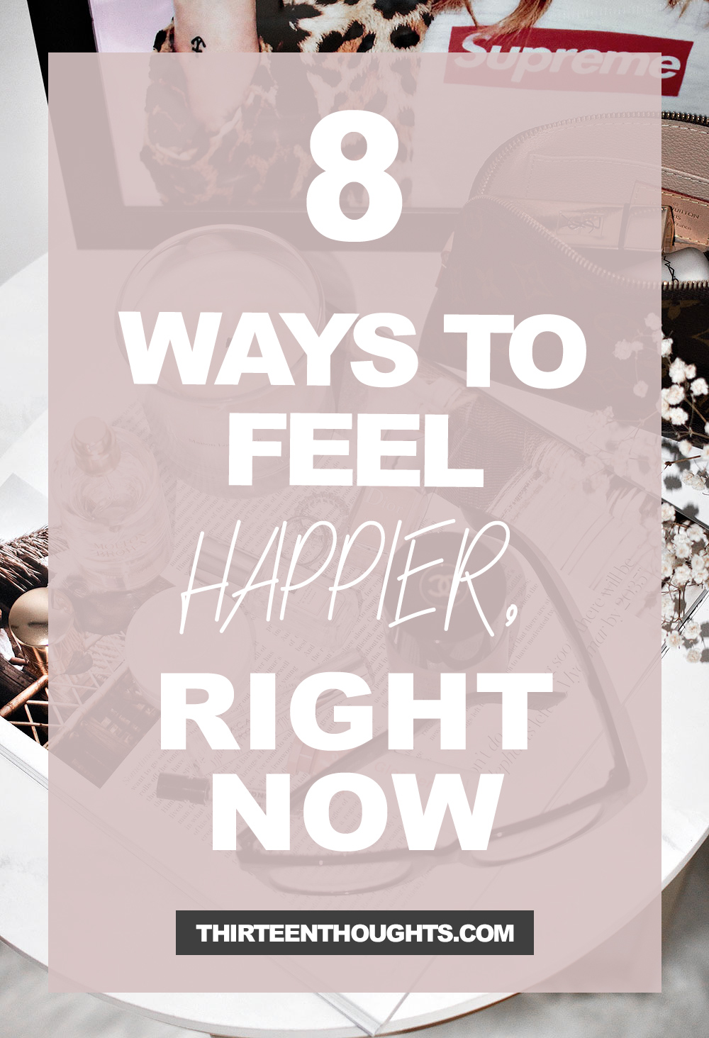 8 Ways to Feel Happier Right Now