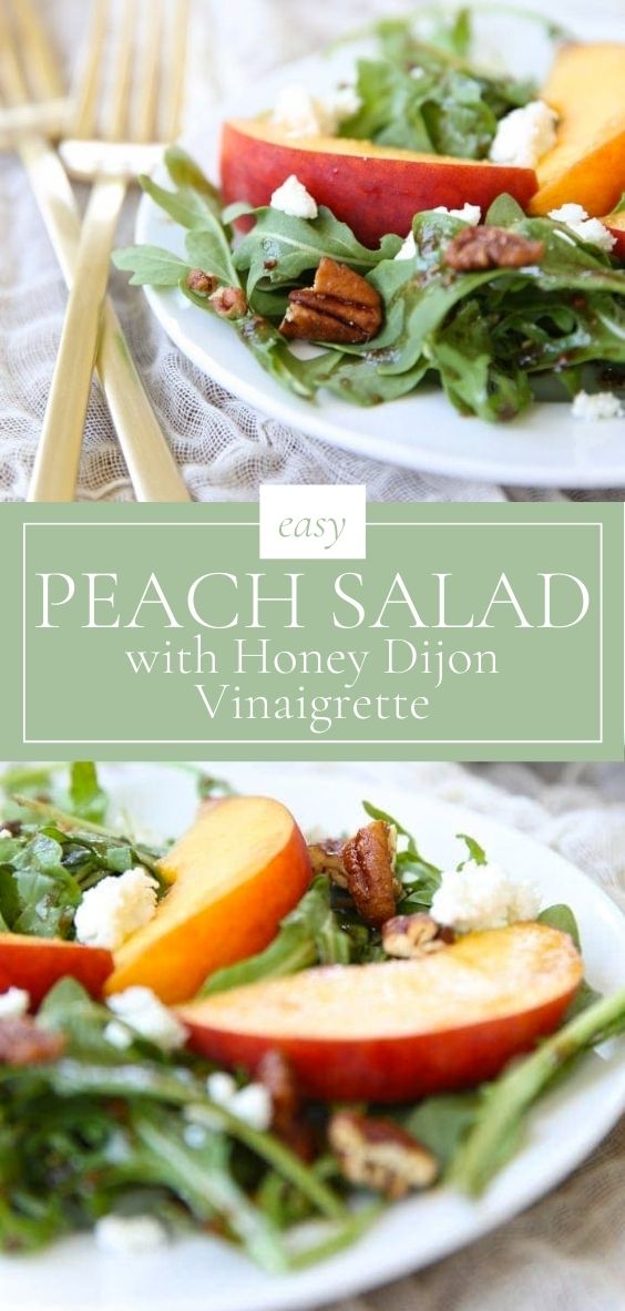 Pictured is a Peach Salad with Honey Dijon Vinaigrette on a round white plate.