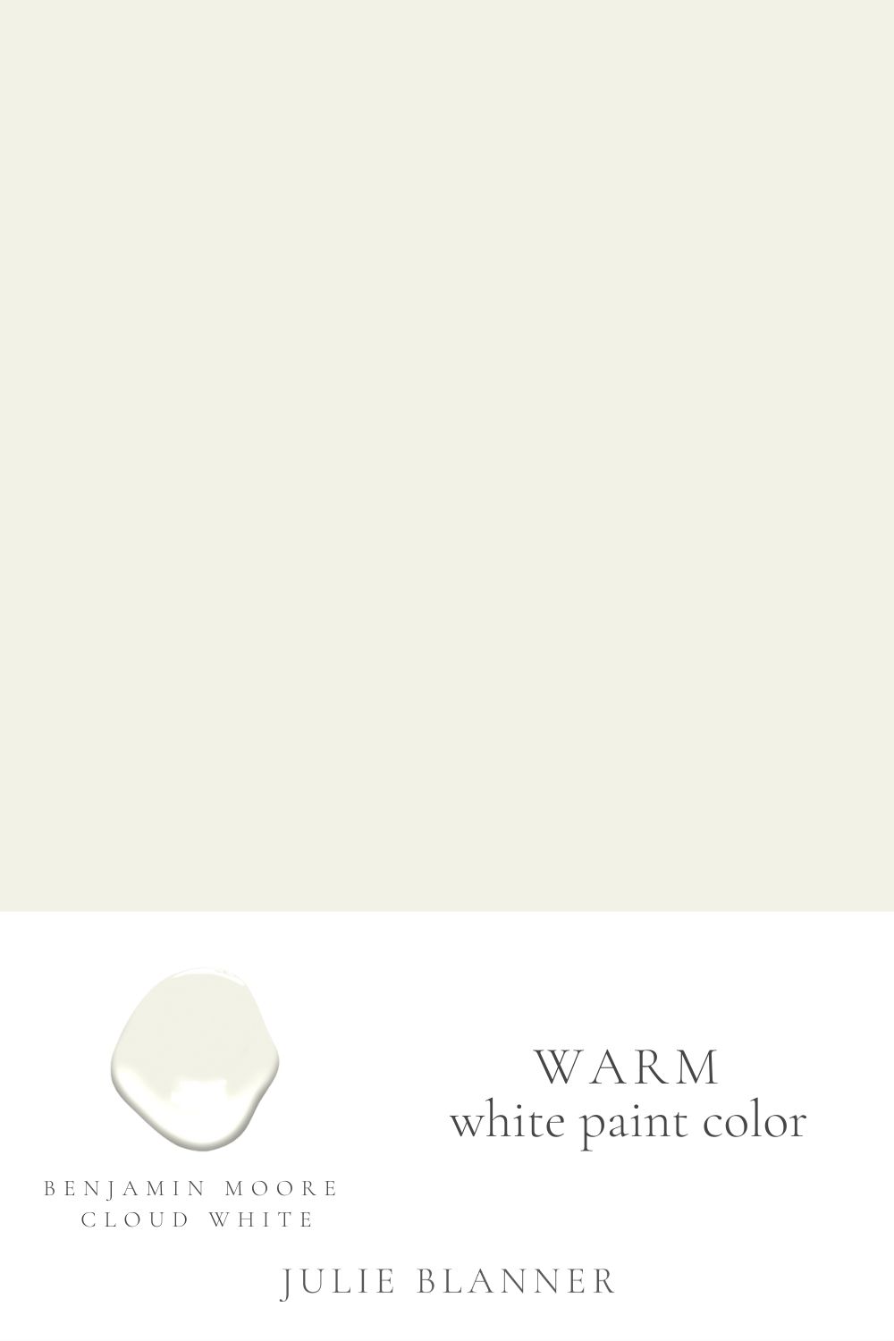 A paint swatch graphic with the headline of "warm white paint color"