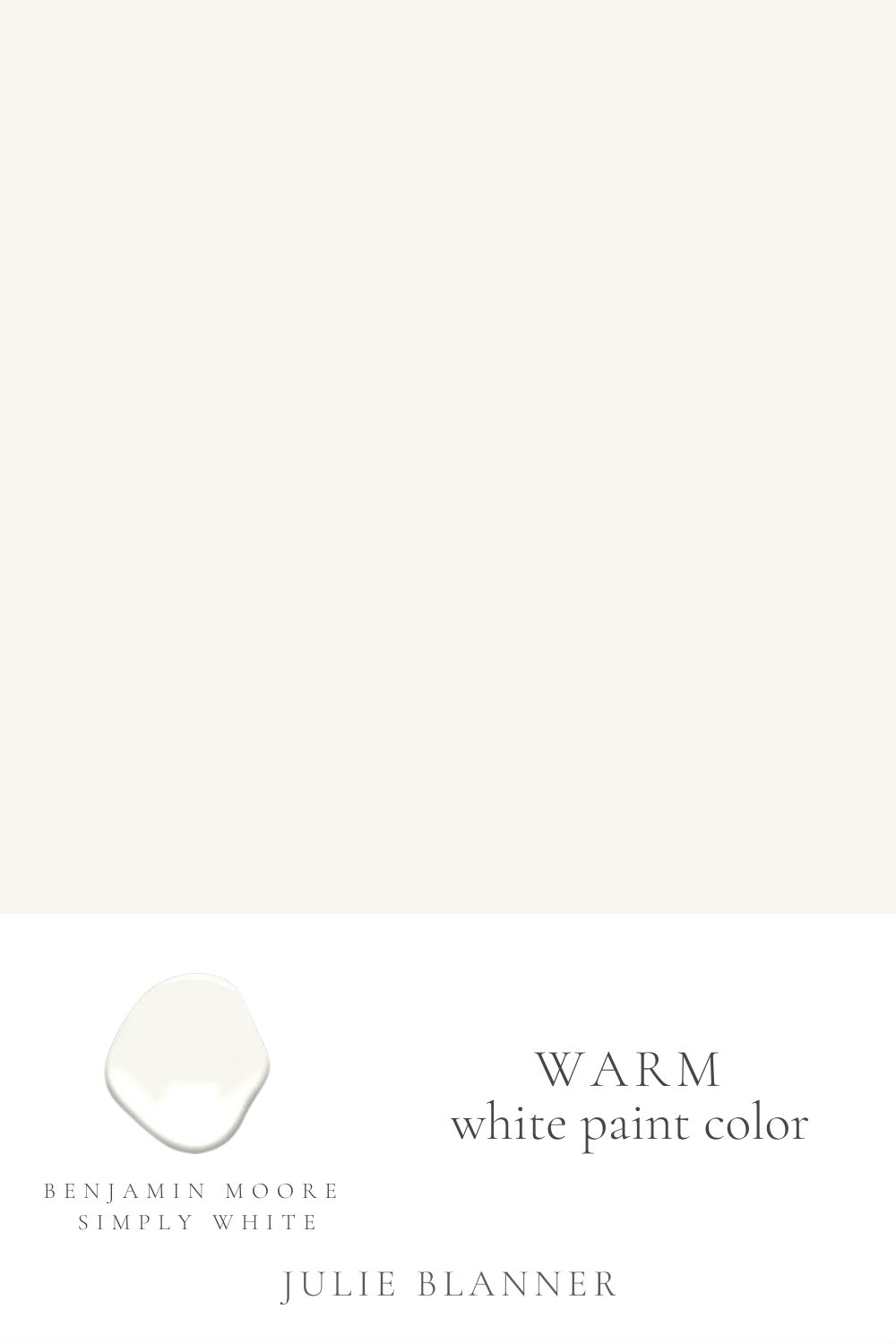 A paint swatch graphic with the headline of "warm white paint color"