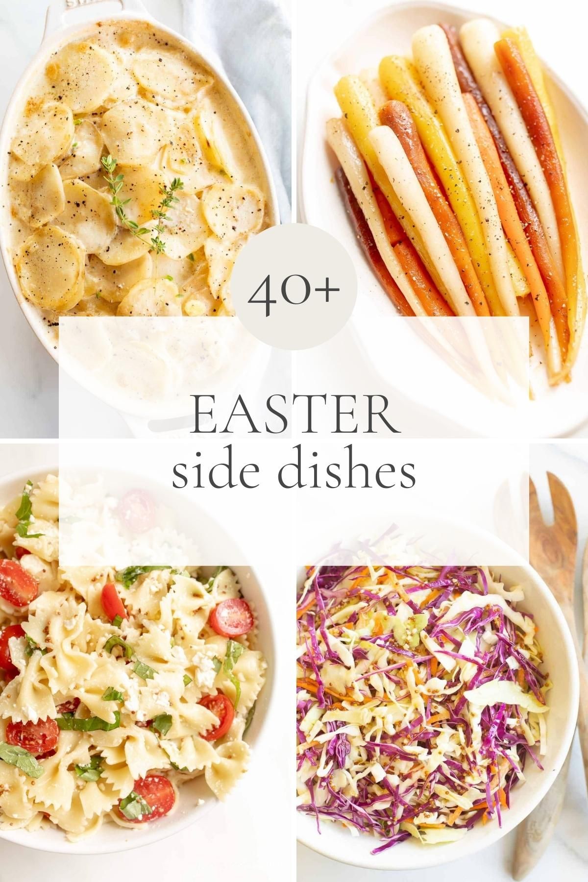 A graphic of four Easter side dishes combined, with the title of 40+ Easter Side Dishes