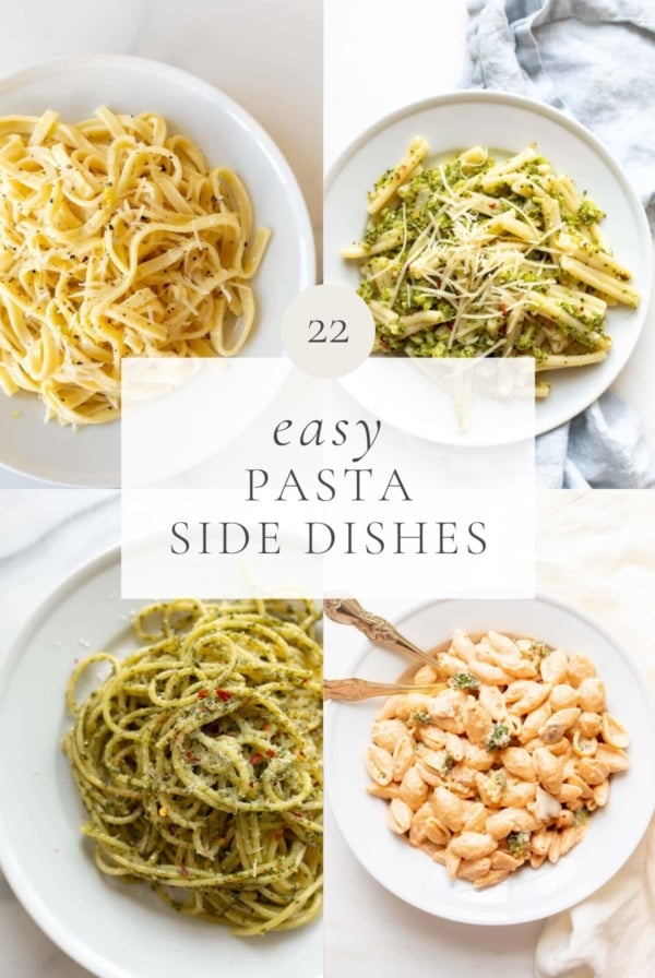 Four images of bowls of pasta, with a graphic headline reading "22 easy pasta side dishes"